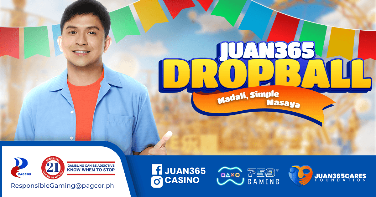 juan365 drop ball - madali, simple, masaya